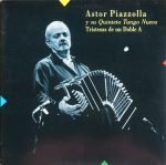 Astor Piazzolla Y Su Quinteto Tango Nuevo – Tristezas De Un Doble A LP Plak