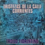 Aníbal Troilo & Fiorentino – Tristezas De La Calle Corrientes LP Plak (Tango)