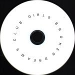 Girls – Broken Dreams Club CD - Görsel 3