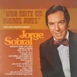 Jorge Sobral – Uma Noite Em Buenos Aires LP Plak (Tango)