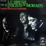 Vinicius De Moraes Avec Maria Creuza Et Toquinho – Le Brésil De Vinicius De Moraes LP Plak