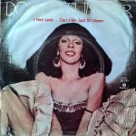 Donna Summer – I Feel Love - Can't We Just Sit Down 45lik Plak