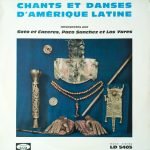 Soto Et Caceres / Paco Sanchez / Los Yares – Chants Et Danses D'Amérique Latine LP Plak