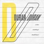 Duran Duran – Is There Something I Should Know? 45lik Plak