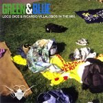 Loco Dice & Ricardo Villalobos – In The Mix - Green & Blue 2CD (Minimal)