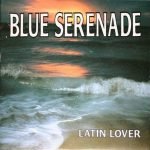 Latin Lover – Blue Serenade 45lik Plak (Italo Disco)