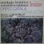 Orfeó Català Direcció: Lluís M. Millet – Concert Lluís Millet (1867-1941) - 18 D'abril 1967 / Commemoracio Del Centenarin LP Plak