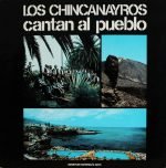 Los Chincanayros – Cantan Al Pueblo LP Plak