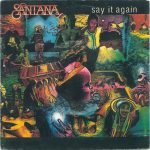 Santana – Say It Again 45lik Plak