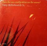 Gary McFarland & Co. – Does The Sun Really Shine On The Moon? LP Plak