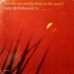 Gary McFarland & Co. – Does The Sun Really Shine On The Moon? LP Plak