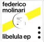 Federico Molinari – Libelula EP 10'' Maxi Single Plak (Minimal)
