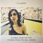 PJ Harvey – Stories From The City, Stories From The Sea - Demos LP