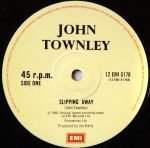 John Townley – Slipping Away 12" Maxi Single Plak
