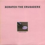 The Crusaders – Scratch LP Plak