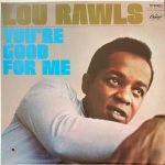 Lou Rawls – You're Good For Me LP Plak
