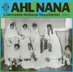 Ahl Nana – L'Orchestre National Mauritanien 2LP Plak
