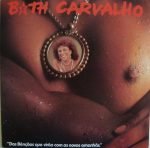 Beth Carvalho – Das Bênçãos Que Virão Com Os Novos Amanhãs LP Plak