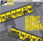 The Headless Horsemen – Gotta Be Cool 12" Maxi Single Plak (Garage)