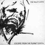 The Alley Cats – Escape From The Planet Earth LP Plak