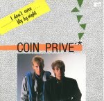 Coin Prive – I Don't Care 12" Maxi Single Plak