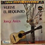 Jorge Ariza – Vuelve El Requinto LP Plak