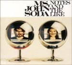 Ms. John Soda – Notes And The Like CD