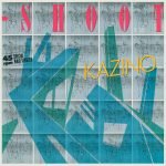 Kazino – Shoot 12" Maxi Single Plak