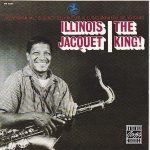 Illinois Jacquet – The King! CD
