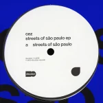 Cez – Streets Of São Paulo Ep 12'' Maxi Single Plak (Techno)