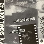 Signal Aout 42 – Pleasure And Crime 12" Maxi Single Plak