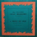 Hector Villa-Lobos – Ciclo Brasileiro / A Prolé Do Bébé LP Plak