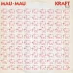 Mau Mau – Kraft LP Plak