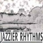 Jazzier Rhythms LP Plak