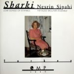 Nesrin Sipahi, The Kudsi Erguner Ensemble – Sharki (Love Songs Of Istanbul) CD