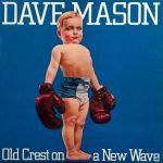 Dave Mason – Old Crest On A New Wave LP Plak