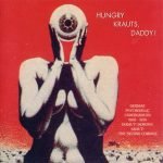 Hungry Krauts, Daddy! - German Psychedelic Underground 1968 - 1974 (Kraut! Demons! Kraut! : The Second Coming) CD