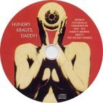 Hungry Krauts, Daddy! - German Psychedelic Underground 1968 - 1974 (Kraut! Demons! Kraut! : The Second Coming) CD - Görsel 3