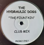 The Hydraulic Dogs – The Fountain 12" Maxi Single Plak (Deep House)