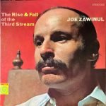 Joe Zawinul – The Rise & Fall Of The Third Stream LP Plak