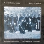 Vladimir Martynov - Opus Posth - Dmitry Pokrovsky Folk Ensemble– Night In Galicia CD