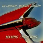 Ry Cooder, Manuel Galbán – Mambo Sinuendo 2LP Plak