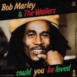 Bob Marley & The Wailers – Could You Be Loved 45lik Plak