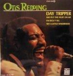 Otis Redding – Day Tripper 45lik Plak