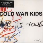 Cold War Kids ‎– Mine Is Yours LP Plak
