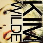 Kim Wilde – Never Trust A Stranger 12'' Maxi Single Plak