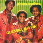 Gibson Brothers – Que Sera Mi Vida "Re-Mixed" 45lik Plak