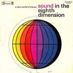 Bobby Byrne And His Orchestra – A New World Of Stereo: Sound In The Eighth Dimension LP Plak