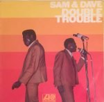 Sam & Dave – Double Trouble LP Plak