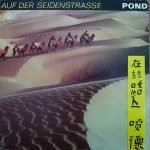 Pond – Auf Der Seidenstraße LP Plak